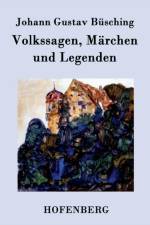 Volkssagen, Marchen und Legenden af Johann Gustav Busching