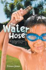 Water Hose af Tristan James