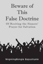 Beware of This False Doctrine af Nngmingbongle Bapuohyele