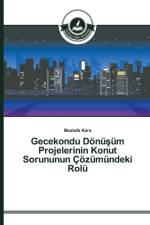 Gecekondu Doenuşum Projelerinin Konut Sorununun Coezumundeki Rolu af Mustafa Kara