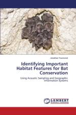 Identifying Important Habitat Features for Bat Conservation af Townsend Jonathan