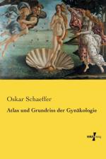 Atlas und Grundriss der Gynakologie