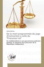 de la Mort Programmee Du Juge d'Instruction A Celle Du 