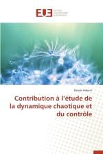 Contribution A L Etude de la Dynamique Chaotique Et Du Controle af Adoum-D