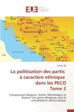 La Politisation Des Partis A Caractere Ethnique Dans Les Peco Tome 2 af Ba-O