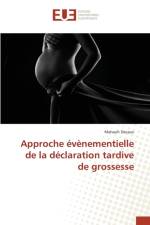 Approche Evenementielle de la Declaration Tardive de Grossesse af Decaux-M