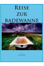 Reise zur Badewanne af Wolfgang Schorat