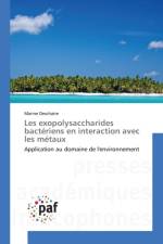 Les Exopolysaccharides Bacteriens En Interaction Avec Les Metaux af Deschatre-M
