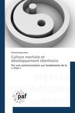 Culture Martiale Et Developpement Identitaire af Lajeunesse-R