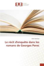 Le Recit d'Enquete Dans Les Romans de Georges Perec af Ouattara-S