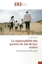 Responsabilite Des Parents Du Fait de Leur Enfant af Cereze-C