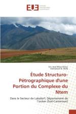 Etude Structuro-Petrographique d'Une Portion Du Complexe Du Ntem af Collectif