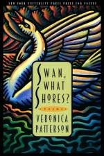 Swan, What Shores? af Veronica Lee Patterson