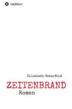 Zeitenbrand af Elisabeth Waterfeld