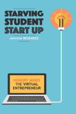 Starving Student Start-Up af Johnnie Resendez