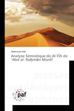 Analyse Semiotique de Al-T H de Abd Al- Ra M N Mun F af Hidri-A