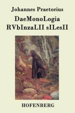 DaeMonoLogia RVbInzaLII sILesII af Johannes Praetorius