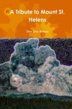 Tribute to Mount St. Helens af Dee Dee Rivera