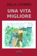 Vita Migliore af Della Livorno