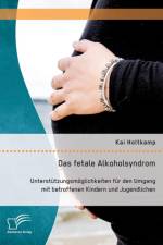 Das fetale Alkoholsyndrom af Kai Holtkamp