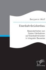 Eisenbahnbruckenbau af Benjamin (Dr Wolf's Agricultural Laboratories Fort Lauderdale FL U) Wolf