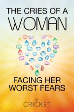 cries of a woman facing her worst fears af Cricket
