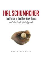 Hal Schumacher - The Prince of the New York Giants af Roger Glen Melin