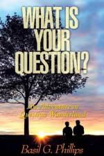 What Is Your Question? af Basil G Phillips