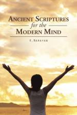 Ancient Scriptures for the Modern Mind af K Narayan