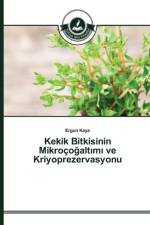 Kekik Bitkisinin Mikrocoğaltımı ve Kriyoprezervasyonu af Ergun Kaya