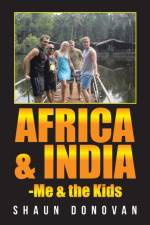 Africa and India-Me & the Kids af Shaun Donovan