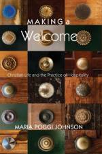 Making a Welcome af Maria Poggi Johnson