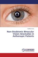 Non-Strabismic Binocular Vision Anomalies in Asthenopic Patients af Gosai Radhika