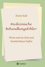 Medizinische Behandlungsfehler af Horst Kuss