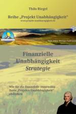 Finanzielle Unabhangigkeit af Thilo Riegel