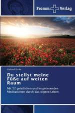 Du stellst meine Fusse auf weiten Raum af Gerhard Zoske