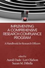 Implementing a Comprehensive Research Compliance Program