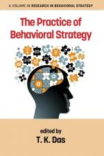 The Practice of Behavioral Strategy