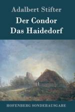 Der Condor / Das Haidedorf