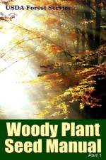 Woody Plant Seed Manual Part I af Robert P. Karrfalt