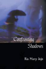 Confronting Shadows af Ria Mary Jojo