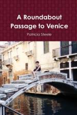 Roundabout Passage to Venice af Patricia Steele