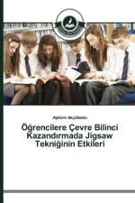 OEğrencilere Cevre Bilinci Kazandırmada Jigsaw Tekniğinin Etkileri af Alpturk Akcoeltekin