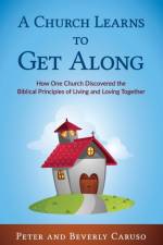 A Church Learns to Get Along af Beverly A Caruso