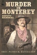 Murder in Monterey af Eric Patrick Danielson