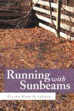 Running with Sunbeams af Eileen Kerr Blakeman