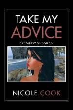 Take My Advice af Nicole Cook