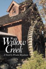 Willow Creek af Wendie Kryselmire