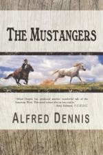 The Mustangers af Alfred Dennis