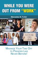 While You Were Out From Work af Marcedes M Fuller